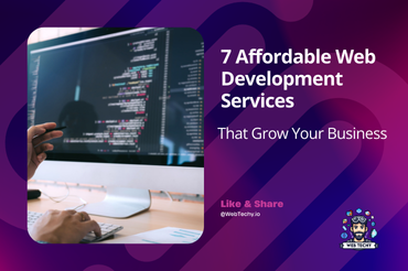 7 Affordable Web Development Services That Grow Your Business